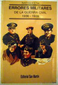 ERRORES MILITARES DE LA GUERRA CIVIL, 1936-1939