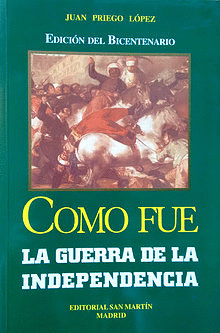 COMO FUE LA GUERRA DE LA INDEPENDENCIA