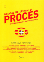 MIRADAS EN TORNO AL PROC�S. DEL TABLERO CATAL�N A LA ENCRUCIJADA VASCA