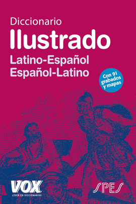 DICCIONARIO ILUSTRADO LAT�N. LATINO-ESPA�OL/ ESPA�OL-LATINO