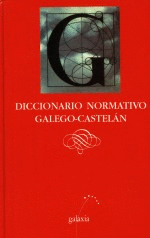 DICCIONARIO NORMATIVO GALEGO-CASTELN