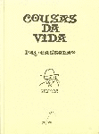 COUSAS DA VIDA. HOMES