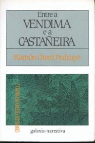 ENTRE A VENDIMA E A CASTAEIRA