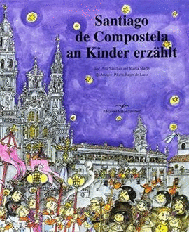 SANTIAGO DE COMPOSTELA AN KINDER ERZ�HLT