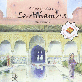 AS ERA LA VIDA EN LA ALHAMBRA