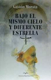 BAJO EL MISMO CIELO Y DIFERENTE ESTRELLA