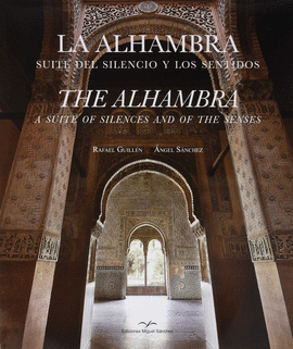 LA ALHAMBRA. SUITE DEL SILENCIO Y LOS SENTIDOS