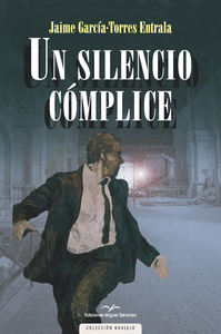 UN SILENCIO CMPLICE