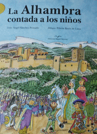 LA ALHAMBRA CONTADA A LOS NI�OS