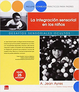 LA INTEGRACI�N SENSORIAL EN LOS NI�OS