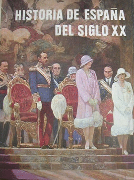 HISTORIA DE ESPAA DEL SIGLO XX