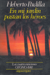 EN MI JARDIN PASTAN LOS HEROES