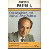 CONVERSACIONES CON MIQUEL ROCA JUNYENT
