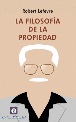 LA FILOSOF�A DE LA PROPIEDAD