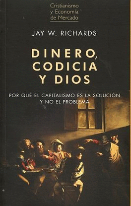 DINERO CODICIA Y DIOS