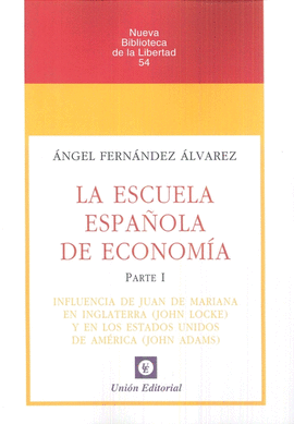 LA ESCUELA ESPAOLA DE ECONOMIA. PARTE 1