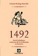 1492 FIN DE LA BARBARIE COMIENZO DE LA CIVILIZACION EN AMERICA