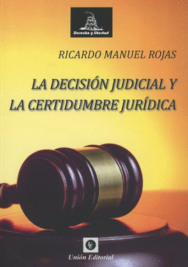 DECISIN JUDICIAL Y LA CERTIDUMBRE JURDICA