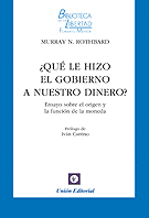 QU� LE HIZO EL GOBIERNO A NUESTRO DINERO? ENSAYO S