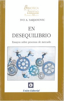 EN DESEQUILIBRIO. ENSAYOS SOBRE PROCESOS DE MERCADO