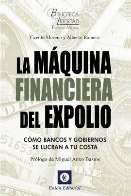 LA MQUINA FINANCIERA DEL EXPOLIO