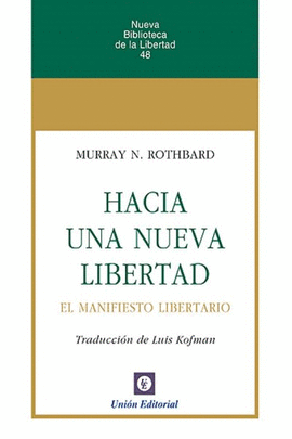 HACIA UNA NUEVA LIBERTAD.