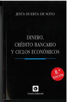 DINERO CREDITO BANCARIO Y CICLOS ECONOMICOS 8�EDICION