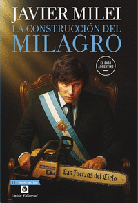 LA CONSTRUCCI�N DEL MILAGRO