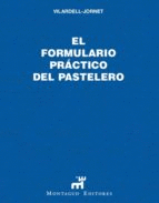 EL FORMULARIO PR�CTICO DEL PASTELERO