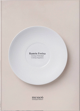 RAM�N FREIXA, COCINAR FELICIDAD