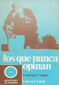 LOS QUE NUNCA OPINAN