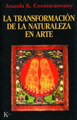 LA TRANSFORMACI�N DE LA NATURALEZA EN ARTE