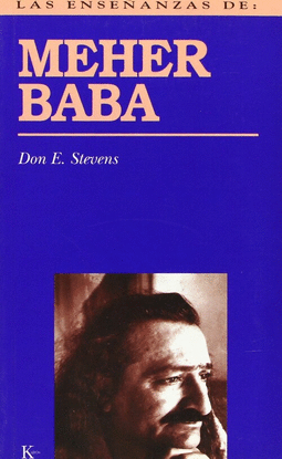 LAS ENSE�ANZAS DE MEHER BABA