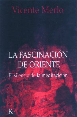 LA FASCINACIN DE ORIENTE