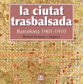 LA CIUTAT TRASBALSADA