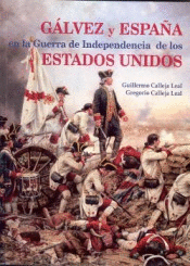 G�LVEZ Y ESPA�A EN LA GUERRA DE INDEPENDENCIA DE LOS EEUU