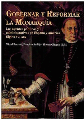 GOBERNAR Y REFORMAR LA MONARQU�A