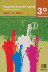 ESO 3 - PROGRAMA DE ACCION TUTORIAL - GUIA Y