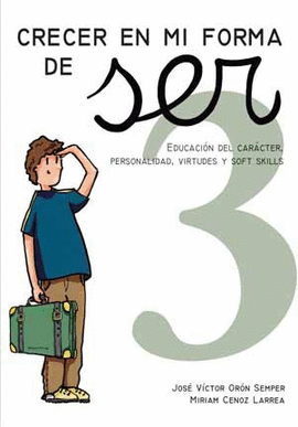CRECER EN MI FORMA DE SER, 3 (10-11 A�OS)