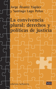 LA CONVIVENCIA PLURAL DERECHOS Y POLITICAS DE JUST