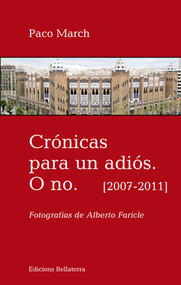 CR�NICAS PARA UN ADI�S O NO.(2007-2011)