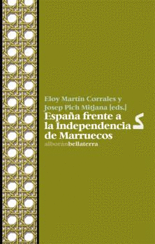 ESPA�A FRENTE A LA INDEPENDENCIA DE MARRUECOS