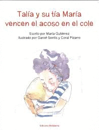 TALIA Y SU T�A MAR�A VENCEN EL ACOSO EN EL COLE