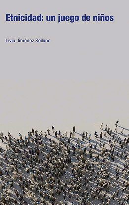 ETNICIDAD: UN JUEGO DE NI�OS