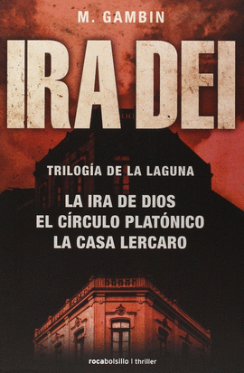 IRA DEI TRILOGIA DE LA LAGUNA LA IRA DE DIOS EL CI