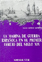 LA MARINA DE GUERRA ESPA�OLA EN EL PRIMER TERCIO DEL SIGLO XIX