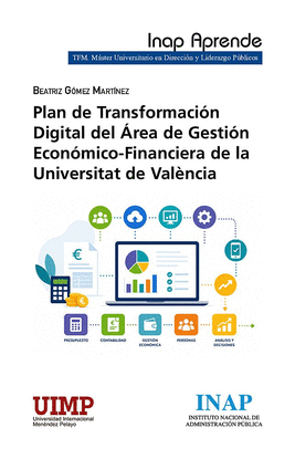 PLAN DE TRANSFORMACI�N DIGITAL DEL �REA DE GESTION ECON�MICO-FINANCIERA DE LA UN