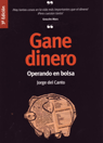 GANE DINERO OPERANDO EN BOLSA