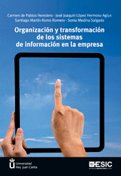 ORGANIZACI�N Y TRANSFORMACI�N DE LOS SISTEMAS DE INFORMACI�N EN LA EMPRESA