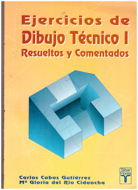EJERCICIOS DE DIBUJO TECNICO I RESUELTOS Y COMENTADOS